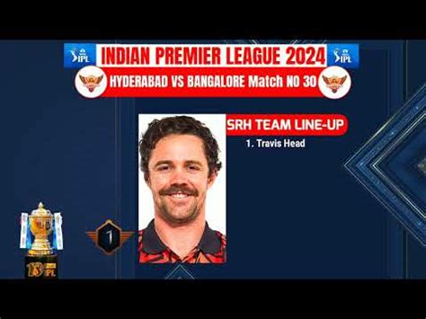 Ipl Match Bangalore Vs Hyderabad Details Playing Rcb