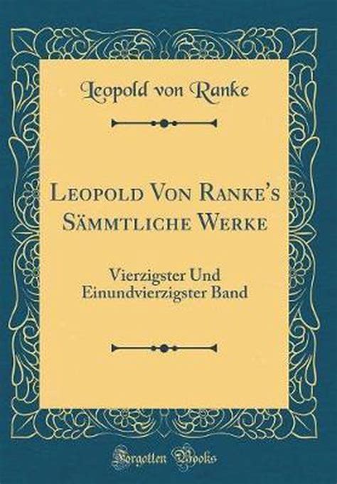 Leopold Von Ranke s Sämmtliche Werke Leopold Von Ranke 9780656816743