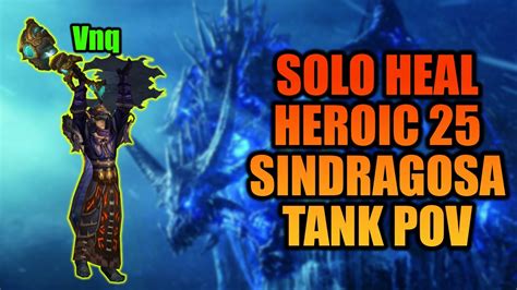 Solo Heal Sindragosa Heroic 25 Tank Pov Wotlk Classic Youtube