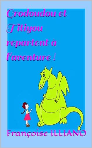 Grodoudou Et Titiyou Repartent L Aventure Les Aventures De