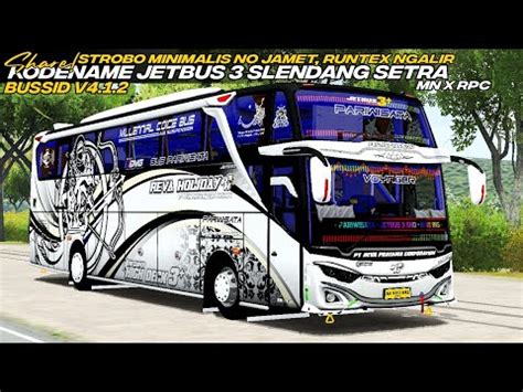 BUSSID V4 1 2RILIS ACC JB3 SETRA KODENAME SRIKANDI ROMBAK MN X RPC