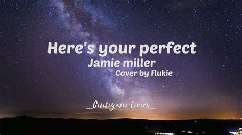 Here S Your PerfectJamie Miller Cover Lirik By Flukie YouTube