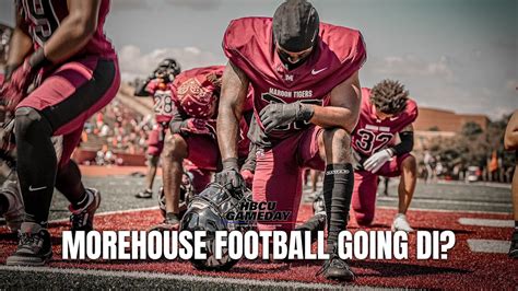 Morehouse Football Hc Hints At Possible Division I Move Hbcugameday