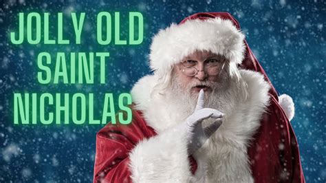 Jolly Old Saint Nicholas Lean Your Ear This Way With Lyrics Melissa