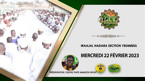 DIRECT DAROUL HABIBI DU MERCREDI 22 FEVRIER 2023 PAR PAPE AMADOU