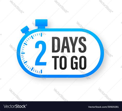 2 Days To Go Countdown Timer Clock Icon Time Icon Vector Image