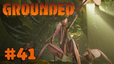 FINALE Zum Ende Der Mantis Fight Grounded 41 Multiplayer Lets