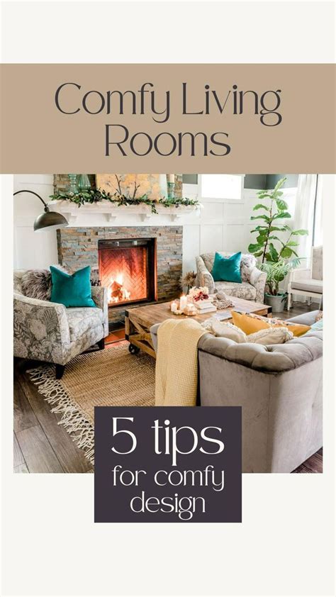 Comfy Living Room Ideas - 5 tips for creating a comfy living room design