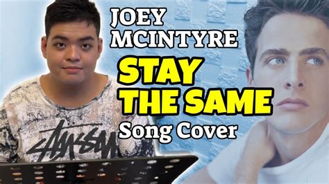 Stay The Same By Joey McIntyre Autistic Singer Song Cover Stay The