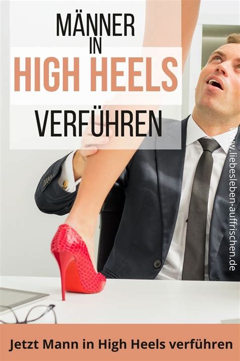 M Nner Verf Hren In High Heels Frauen In High Heels Mann Mann Liebe