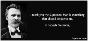 Nietzsche Superman Quotes. QuotesGram