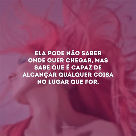 65 frases de mulher empoderada para mostrar o tamanho da sua força