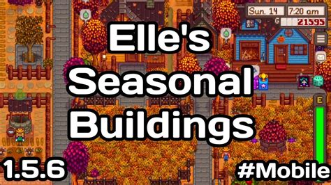 Elle S Seasonal Buildings Mod Stardew Valley Mobile Youtube