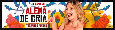 L A Maria Em Alem De Cria Stand Up Comedy Em Bento Gon Alves