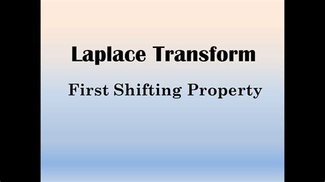 First Shifting Property Of Laplace Transform First Translation