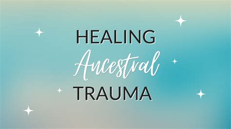 5 Benefits of Healing Ancestral Trauma - George Lizos: Psychic Healer ...