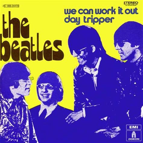 We Can Work It Out Day Tripper Double A Side About The Beatles