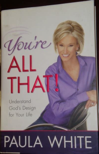 Your All That Paula White All of Paula White books are written from a ...