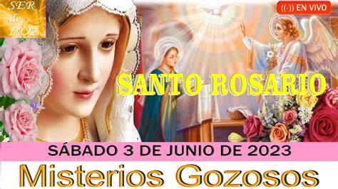 Santo Rosario De Hoy SÁbado 3 De Junio De 2023💝misterios Gozosos🌹💖🌹