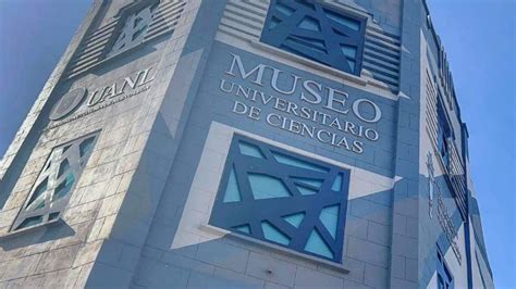 Conoces El Museo De Ciencia De La Uanl Aqu Todo Lo Que Necesitas