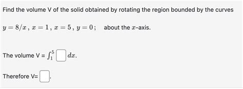 Solved Find The Volume V Of The Solid Obtained By Rotating