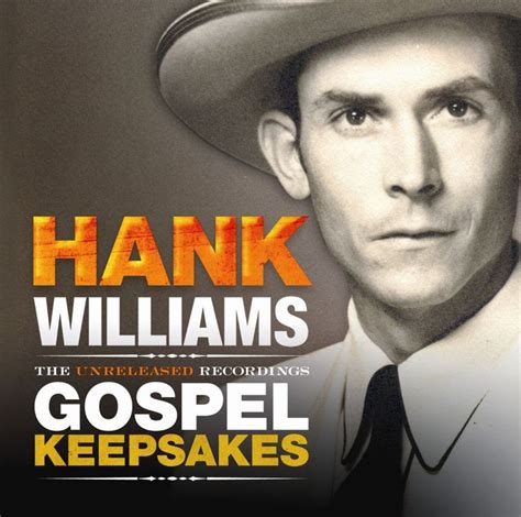 Hank Williams - The Unreleased Recordings: Gospel Keepsakes (Time Life) | Hank williams, Gospel ...