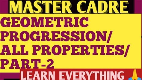 Master Cadre Math Geometric Progression Sequence And Series Part