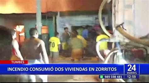 Tumbes Voraz Incendio En Zorritos Deja Sin Hogar A Dos Familias