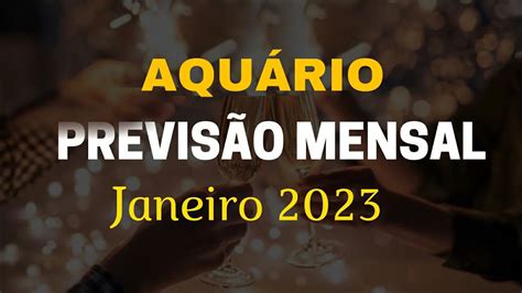 AquÁrio Previsão Mensal Janeiro 2023 Youtube