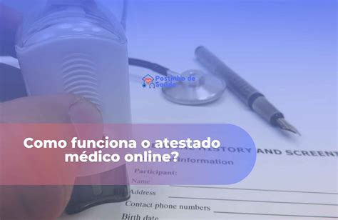 Atestado médico online como funciona e quais os beneficios