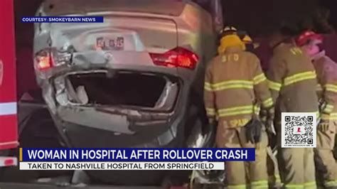 Woman Seriously Injured Taken To Nashville Hospital After Rollover Crash In Springfield Youtube