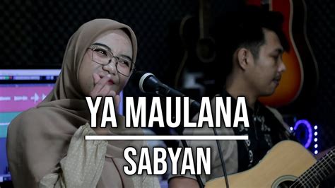 YA MAULANA SABYAN LIVE COVER INDAH YASTAMI YouTube