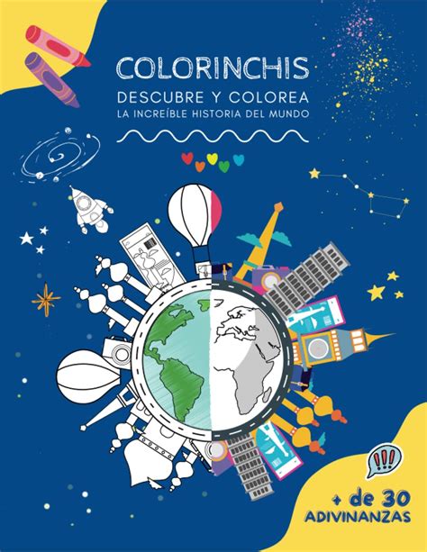 Buy Colorinchis Descubre Y Colorea La Increíble Historia Del Mundo