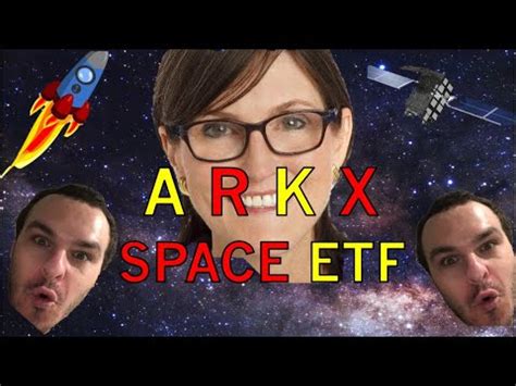 Arkx Etf Cathie Wood Space Exploration Etf Huge X Opportunity