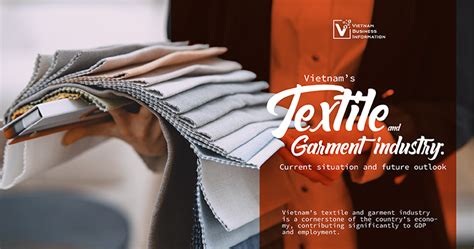 Vietnams Textile And Garment Industry Current Situation And Future