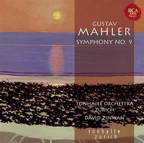 Mahler Symphony No 9 David Zinman Zurich Tonhalle Orchestra