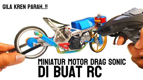 Merakit Miniatur Motor Drag Sonic Dengan Remote Kontrol Handmade Yang