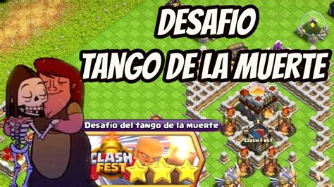 COMO COMPLETAR EL DESAFIO Del TANGO DE LA MUERTE CLASH FEST