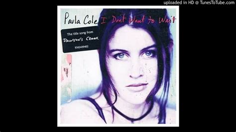 Paula Cole I Don T Want To Wait Youtube