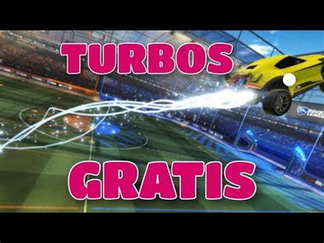 Como Conseguir Turbos Gratis Rocket League Youtube