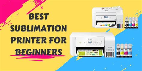 Best Sublimation Printer For Beginners Starters