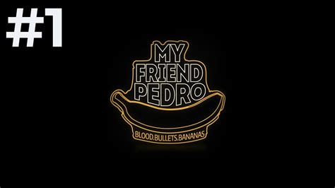 My Friend Pedro Introduction No Commentary YouTube