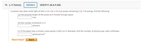 Solved A pulsed ruby laser emits light at 694.3 nm. For a | Chegg.com