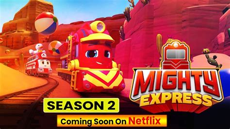 Mighty Express Season 2: Release Date, Cast, Plot And News - JGuru