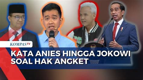 Begini Kata Anies Gibran Ganjar Jokowi Soal Wacana Hak Angket