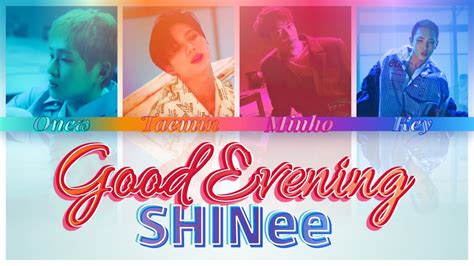 Shinee 샤이니 Good Evening 데리러 가 Lyrics Color Coded Han Rom Eng