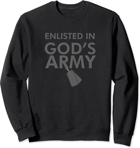 Enlisted In Gods Army Christian Jesus Sweatshirt Uk Fashion