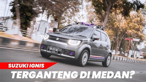 Modifikasi Suzuki Ignis Ala Ala Kalcer Youtube