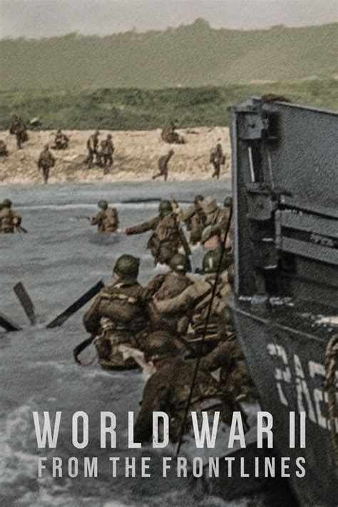 World War Ii From The Frontlines Tv Mini Series 2023 Imdb