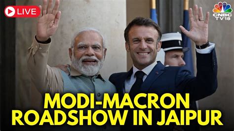 Frances President Emmanuel Macron And Pm Modi Hold A Roadshow In